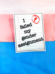 Failed Gender Assignment sticker