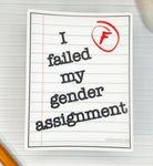 Failed Gender Assignment sticker