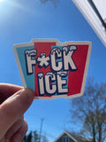F*CK ICE sticker