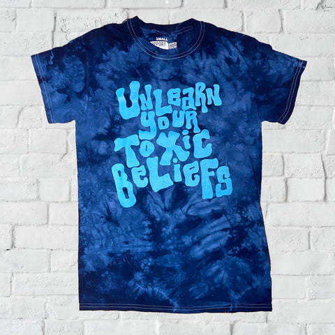 Unlearn Your Toxic Beliefs dyed tee